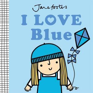 I Love Blue -- Jane Foster